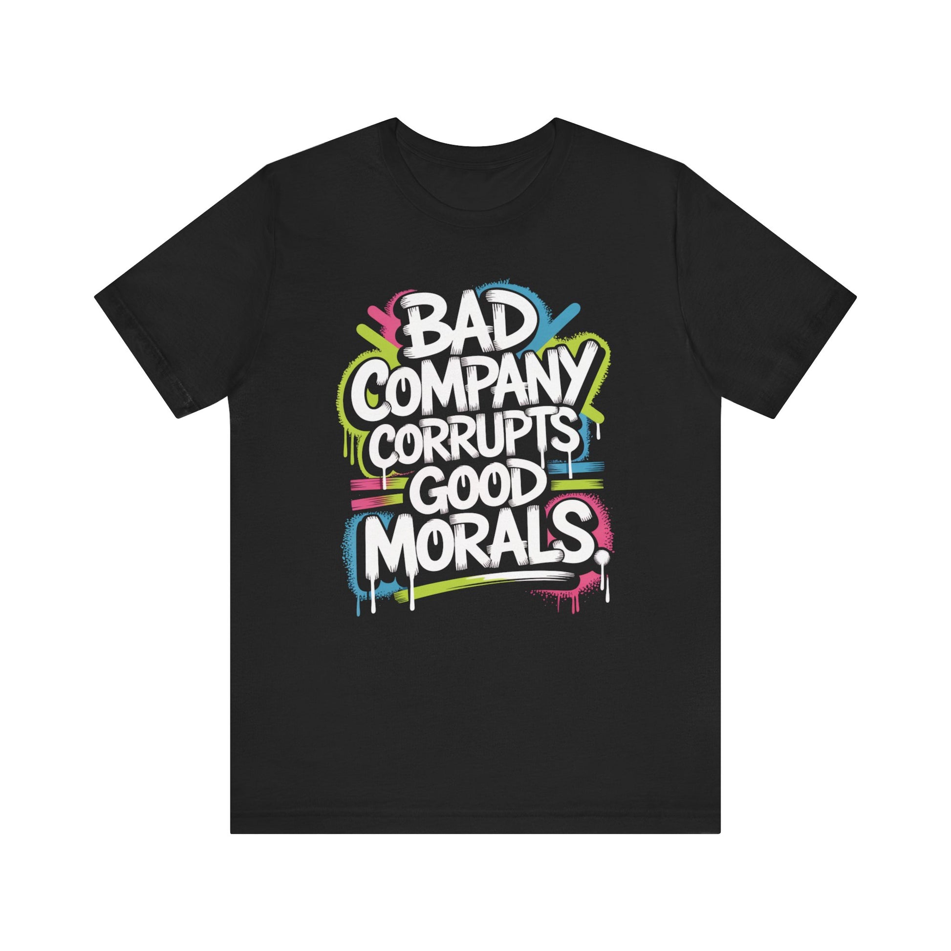 Black edgy Christian t-shirt with colorful text design with bible verse bad company corrupts good morals  on a white background