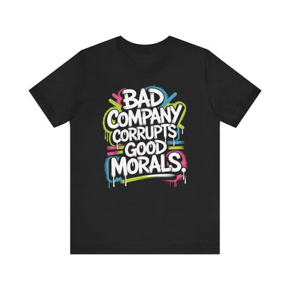 Black edgy Christian t-shirt with colorful text design with bible verse bad company corrupts good morals  on a white background