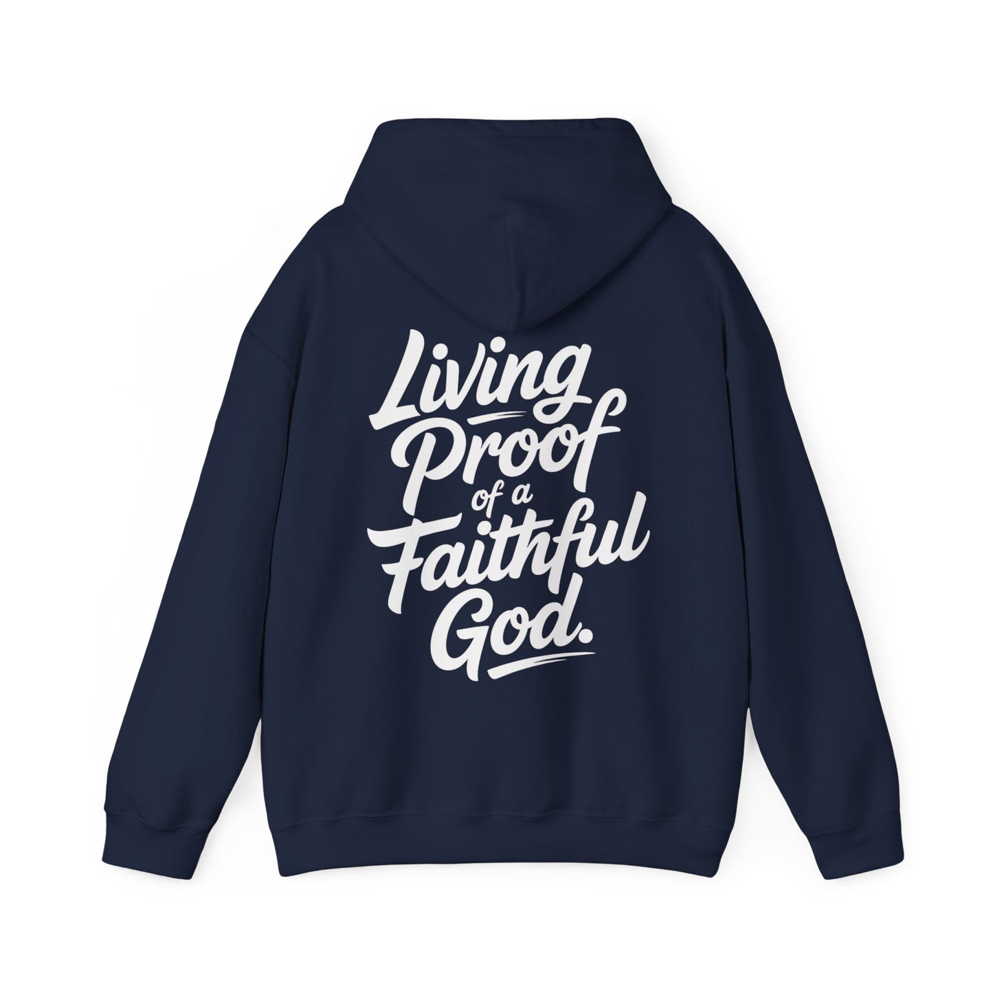 Navy blue hoodie with white text 'Living Proof of a Faithful God' on the back against a white background