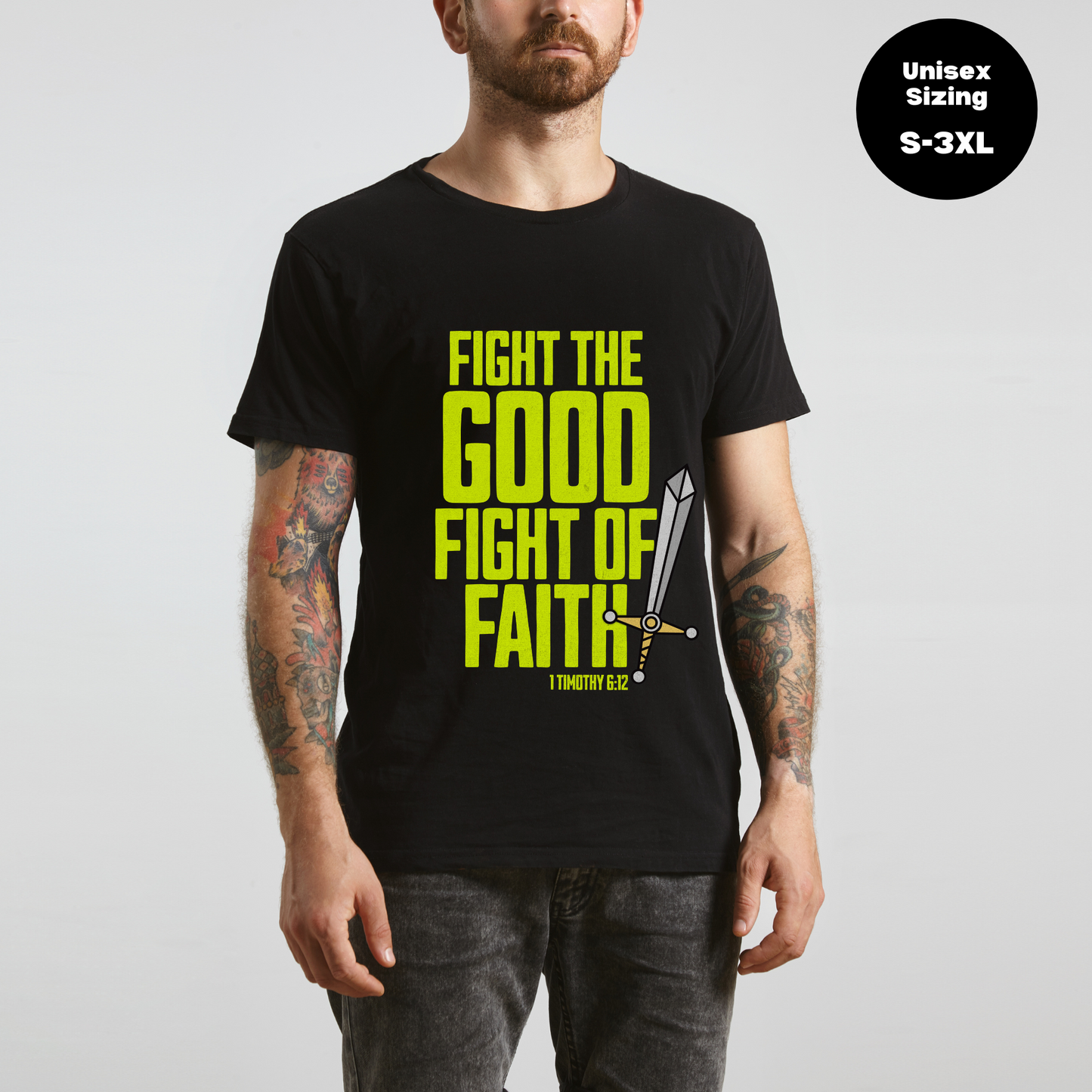 Fight The Good Fight Of Faith-Bible Verse Shirt