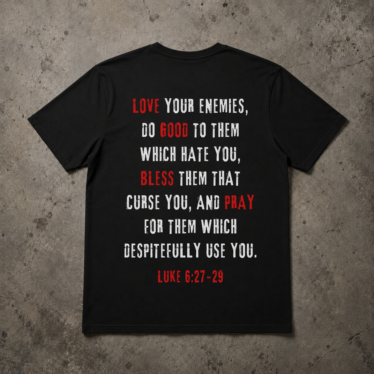 Love Your Enemies - Alternative Christian T-Shirt