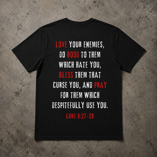 Love Your Enemies - Alternative Christian T-Shirt