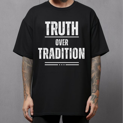 Unisex Truth Over Tradition Christian Streetwear T-Shirt