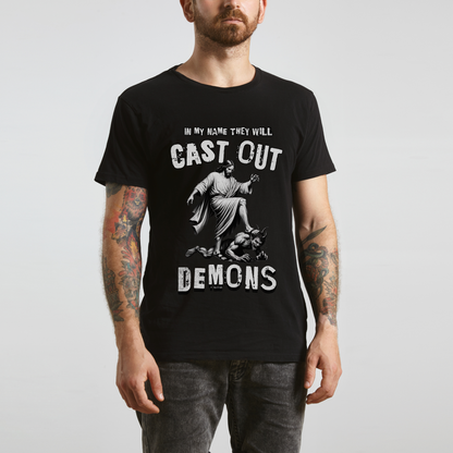 They Will Cast Out Demons-Deliverance T-Shirt