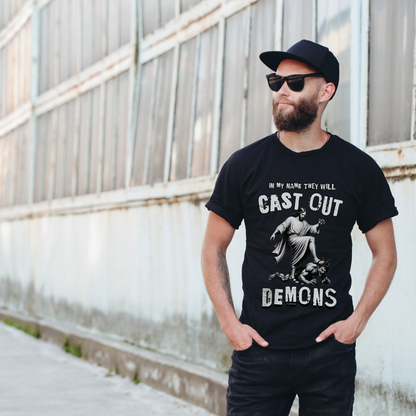 They Will Cast Out Demons-Deliverance T-Shirt