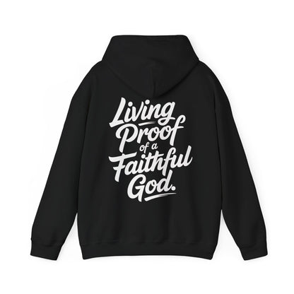 Black bold christian hoodie with white text 'Living Proof of a Faithful God' on the back against a white background