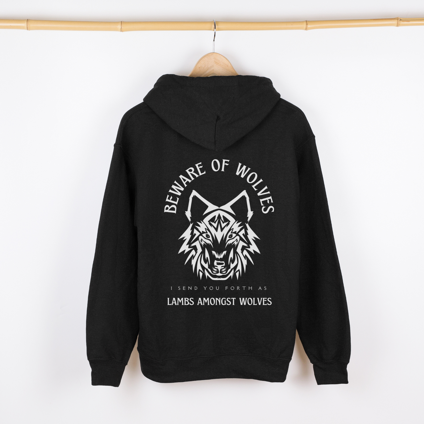 Beware of Wolves Hoodie- Alternative Christian Streetwear