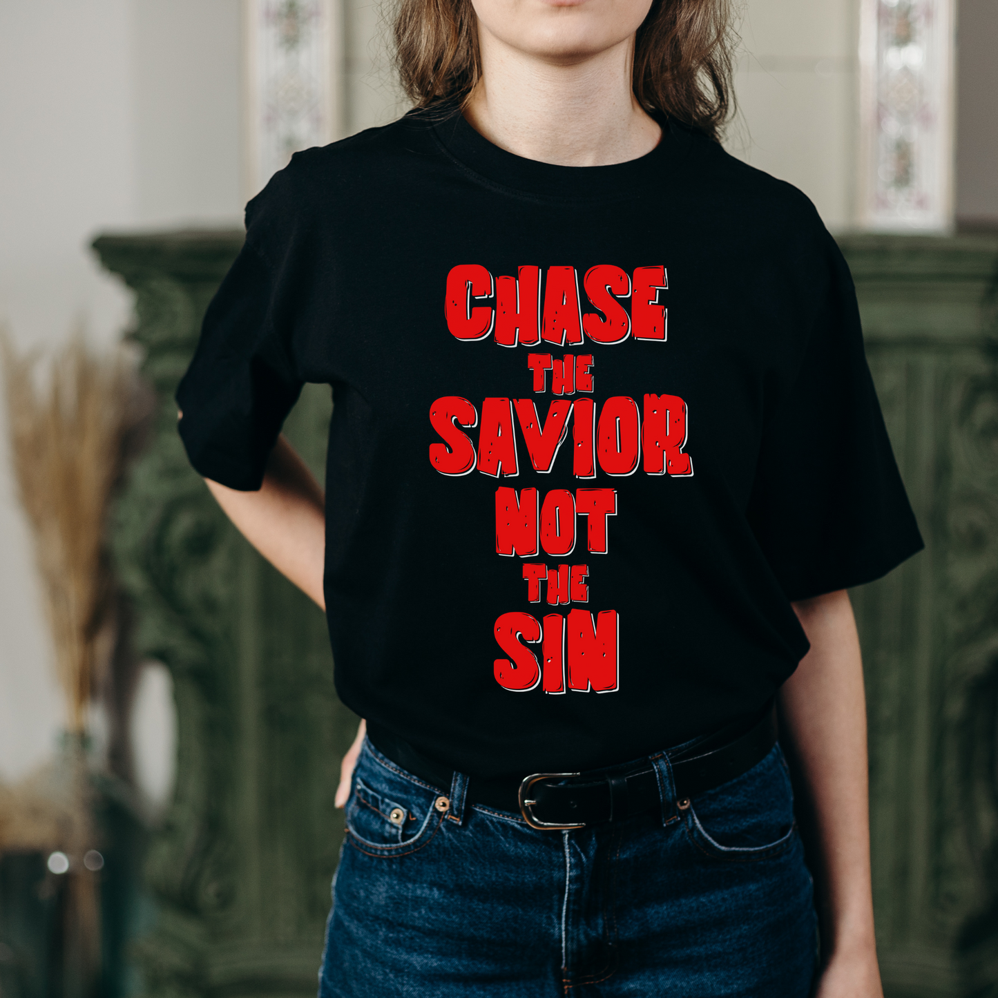 Unisex Chase The Savior, Not The Sin Christian Streetwear T-Shirt