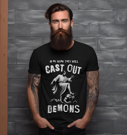 They Will Cast Out Demons-Deliverance T-Shirt