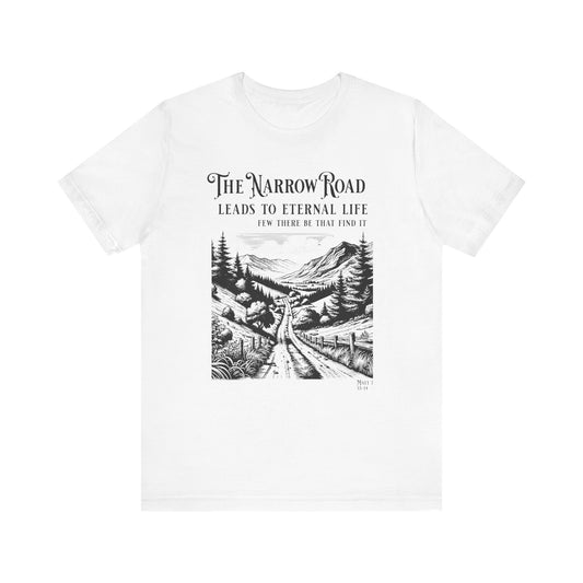The Narrow Road Christian T-Shirt – Bible Verse Tee