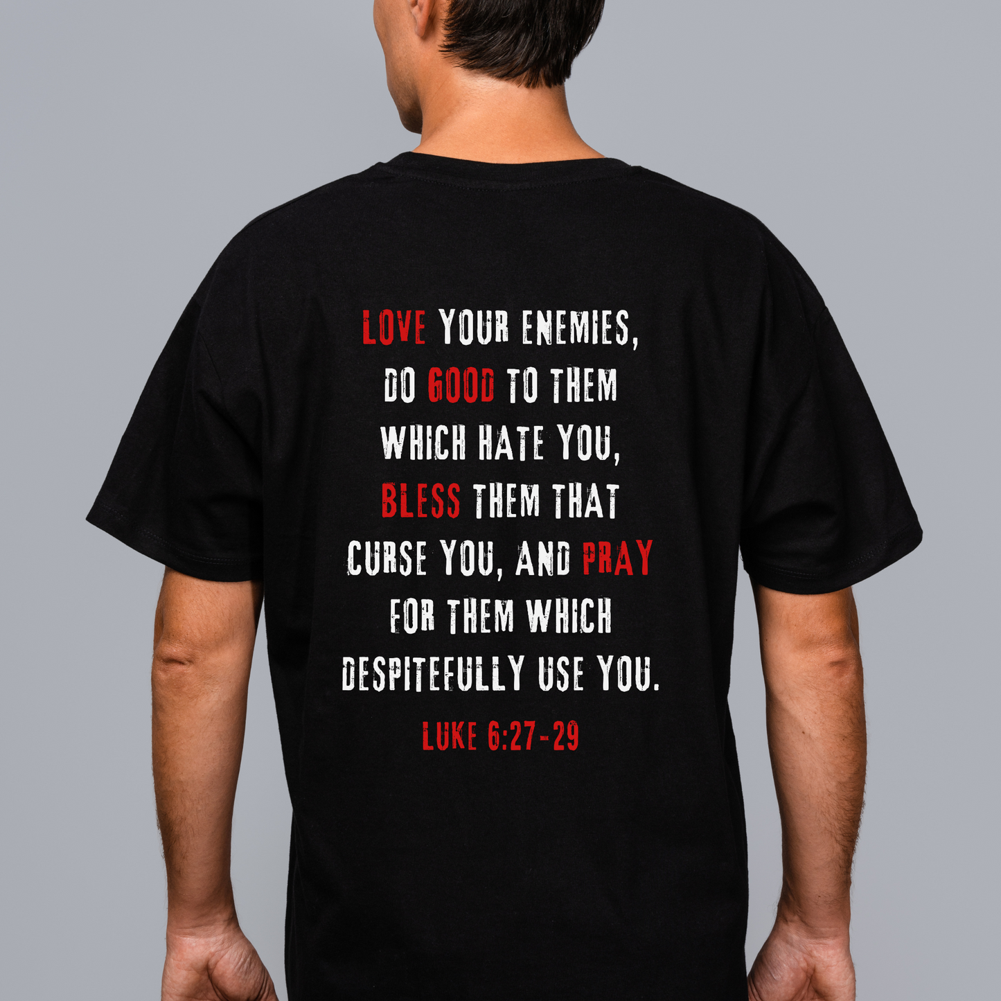 luke 6 love your enemies christian tshirt bible verse shirt