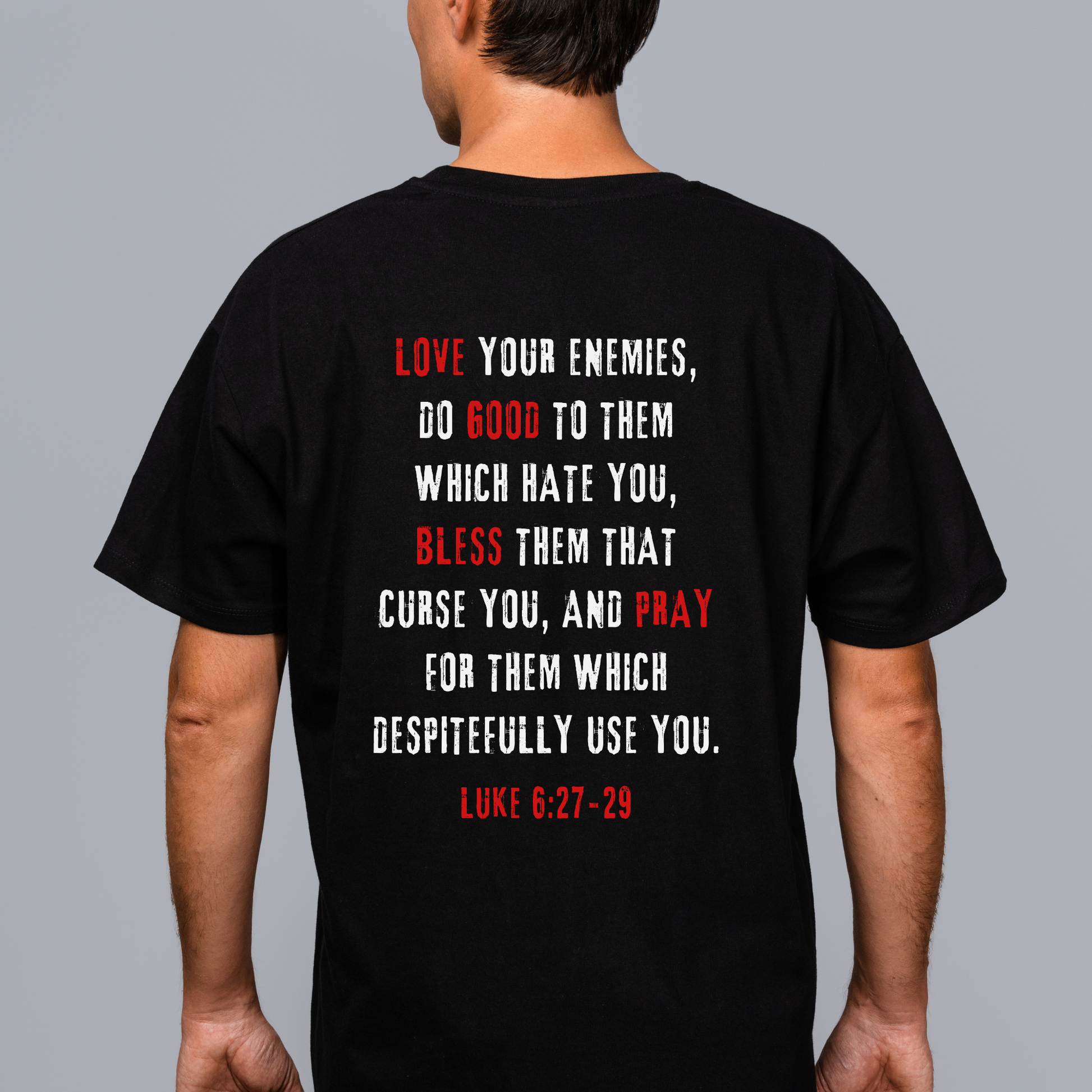luke 6 love your enemies christian tshirt bible verse shirt