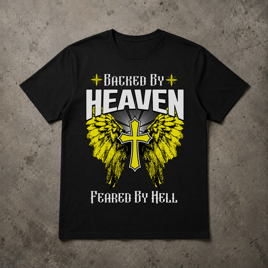 Backed By Heaven Feared By Hell T-Shirt