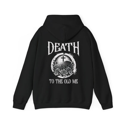 Death To The Old Me Unisex Heavy Blend™ Hoodie - Alternative Christian Streetwear