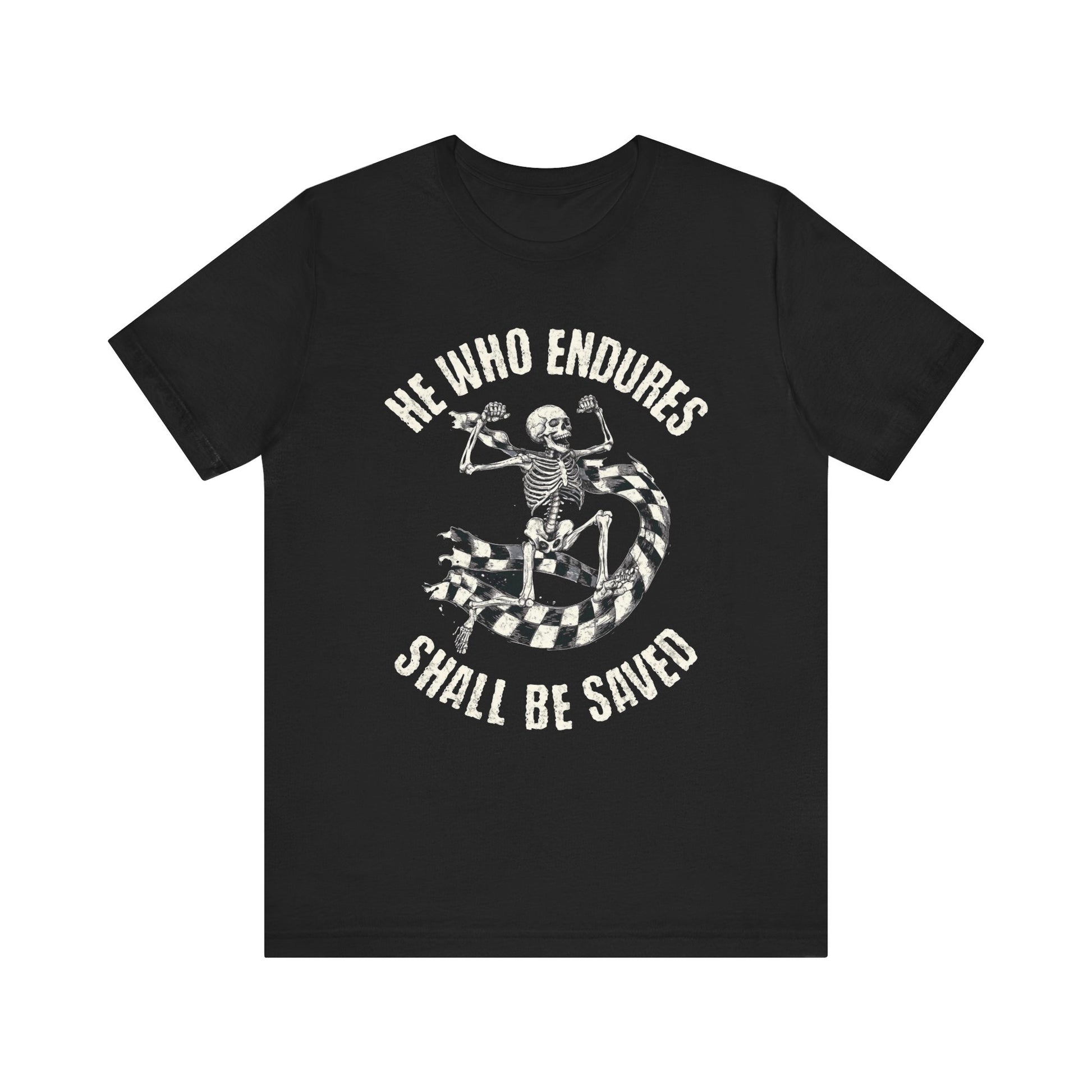 He Who Endures Skeleton Tee - Unisex Alternative Christian Streetwear T-Shirt Black