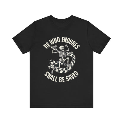 He Who Endures Skeleton Tee - Unisex Alternative Christian Streetwear T-Shirt Black