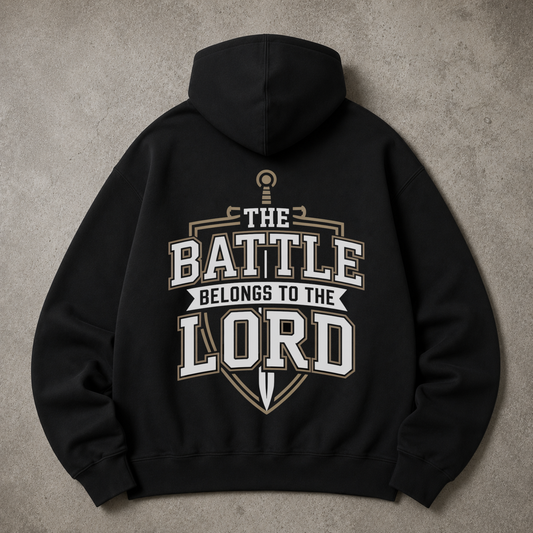 The Battle Belongs To The Lord - Christian Hoodie